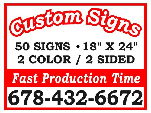 (50)18x24 TWO COLOR DOUBLE SIDED CUSTOM CORRUGATED YARD SIGNS