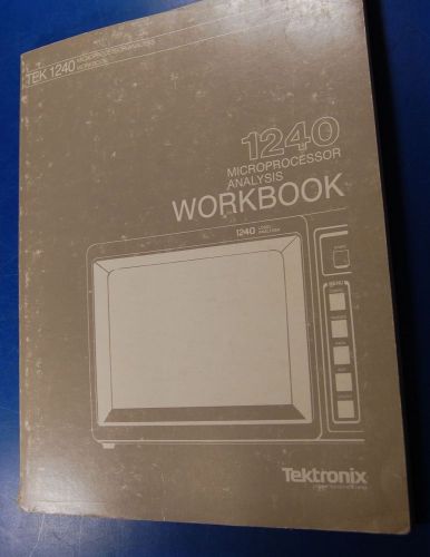 Tektronix Tek 1240 Microprocessor Analysis Workbook (062-7470-00, Group 57) §
