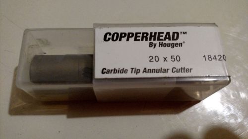 1 new Hougen Copperhead™ 20 X 50 Carbide Tip Annular Cutters 20mm x 50mm 18420