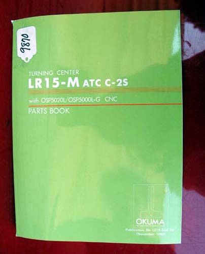 Okuma LR15-M ATC C-25 Turning Center Parts Book:LE15-36-R3,  (Inv.9870)