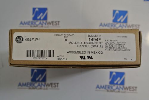 New Allen Bradley 1494F-P1 1494FP1 Molded Disconnect Handle SMALL ser A BUL1494F