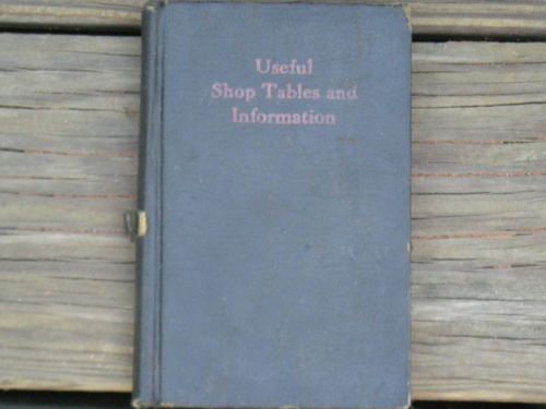 Vintage &#034;Useful Shop Table &amp; Info&#034; For Shopmen Book/Manual