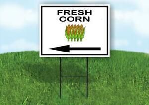FRESH CORN LEFT ARROW Yard Sign Road with Stand LAWN SIGN Single sided