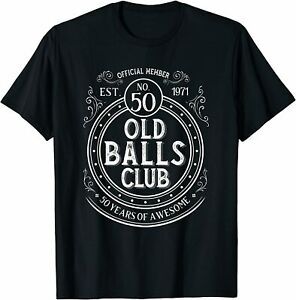 NEW Limited Mens Vintage 50th Birthday 1971 Old Balls Club Premium Gift T-Shirt