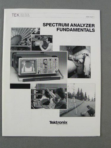 Tektronix app note: spectrum analyzer fundamentals 33 pages 26w-7037-1 new shape for sale