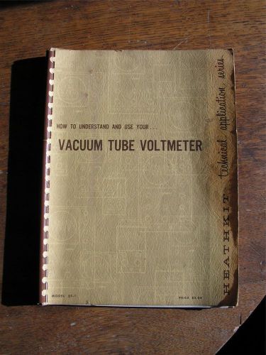 Heathkit Model EF-1 How To Understand and Use Vacuum Tube Voltmeter Manual 1961