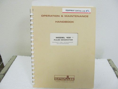 Datapulse 102-s3 pulse generator operation &amp; maintenance handbook w/schematics for sale