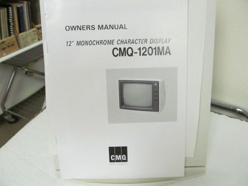 CMQ Communications Monochrome Display Owner&#039;s Manual