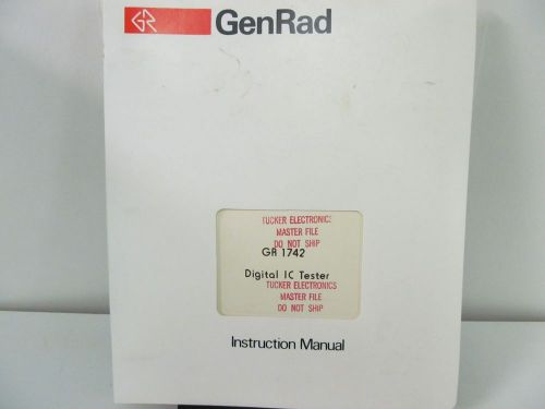 General Radio GR 1742 Digital IC Tester Instruction Manual w/schematics