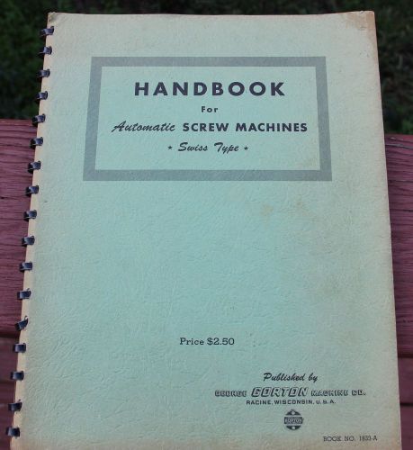 Handbook for Automatic Screw Machines, Swiss Type, 1945, Gorton, Book No. 1833-A