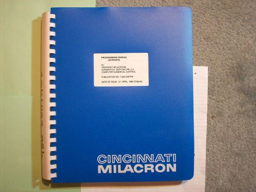 CINCINNATI MILACRON PROGRAMMING MANUAL ACRAGEN ACRAMATIC 950 PC MC NUMERICAL CON