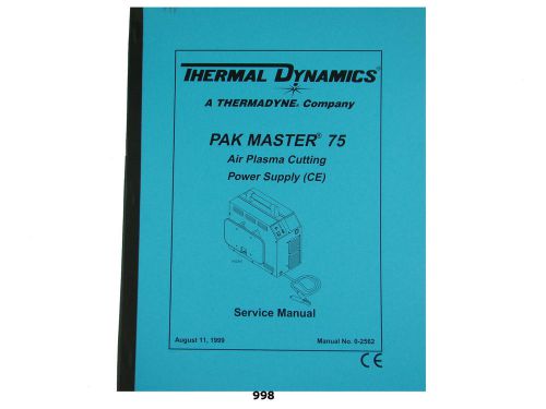 Thermal Dynamics PakMaster 75 Plasma Cutter Service Manual CE *998