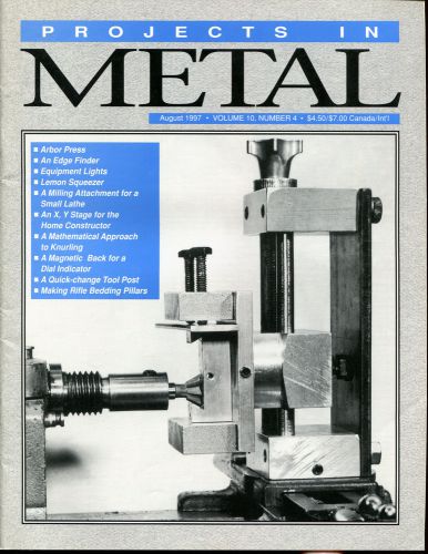 1997 Projects In Metal August 1997 Vol. 10 No. 4 like Home Shop Machinist Mint