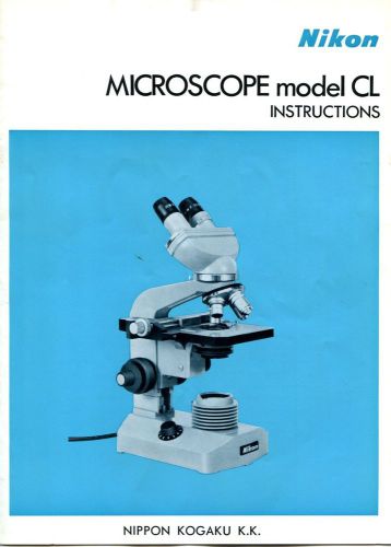 NIKON CL MICROSCOPE INSTRUCTION MANUAL on Disk in PDF file format.