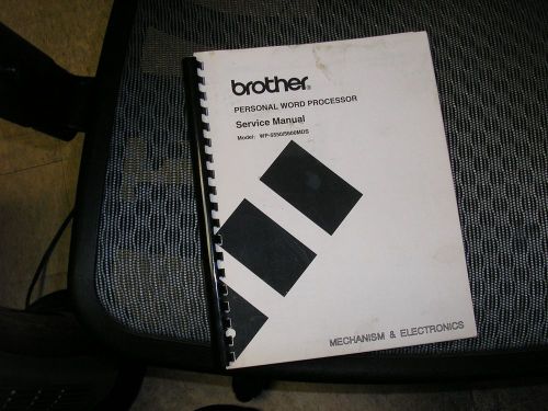 BROTHER PERSONAL WORD PROCESSOR SERVICE REPAIR MANUAL MODEL: WP 5550 &amp; 5600MDS