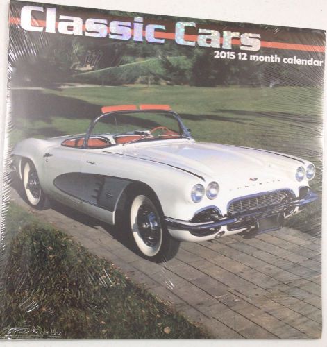 2015 12 MONTH CALENDAR &#034;CLASSIC CARS&#034; NEW IN PACKAGE MAN CAVE