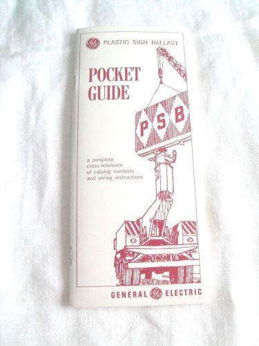 Vintage GE Plastic Sign Ballast Pocket Guide, New, First Edition, 1970-80&#039;s