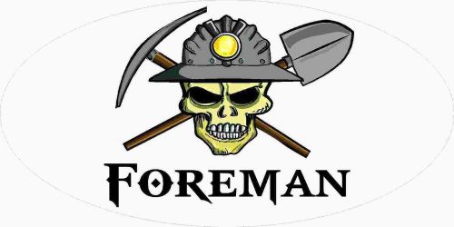 3 - Foreman Miner Skull Mining Tool Box Hard Hat Helmet Sticker  WV H404