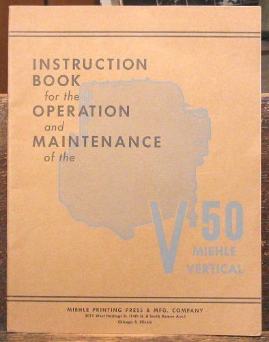 1947 miehle v-40 vertical printing press instruction book for sale