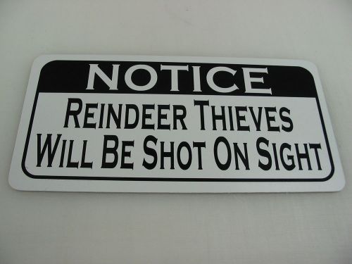 REINDEER THIEVES WILL BE SHOT Metal Tin Sign for Farm Barn Christmas Decoration