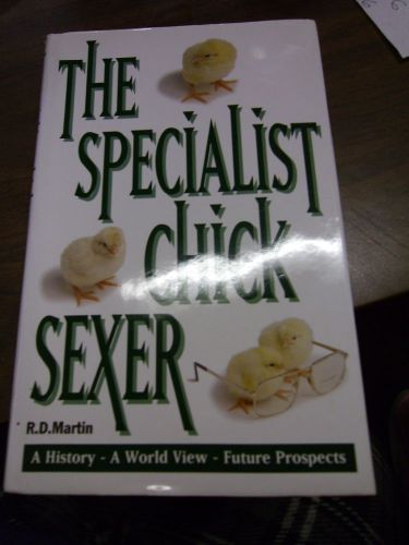 The Specialist Chick Sexer by R.D. Martin