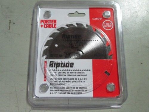 PORTER CABLE 12870 4-1/2&#034; RIPTIDE CIRCULAR SAW BLADE 20 TOOTH CARBIDE TIPPED NEW