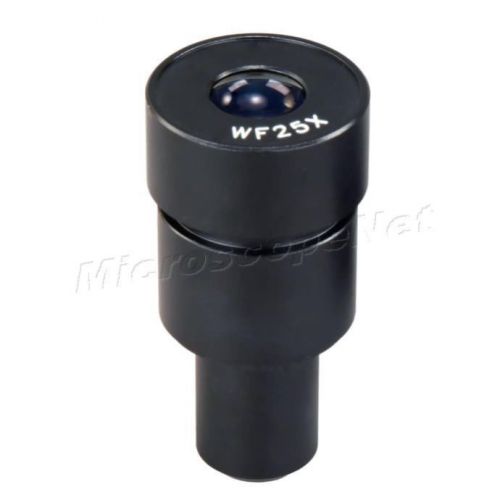 NEW 25X Widefield Eyepiece WF25X/9 for Stereo Microscopes Mount Size 30mm 30.0mm
