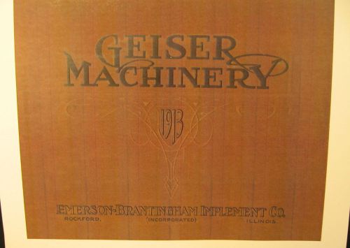 1913  Emerson-Brantingham Imp.Co, Catalogue Of Geiser  &#034;PEERLESS&#034; Machinry