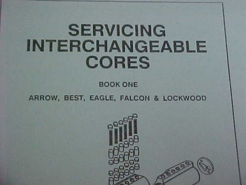 Book#1servicing interchangeable cores  bestarrow,falcon, eagle. locksmith,maint for sale