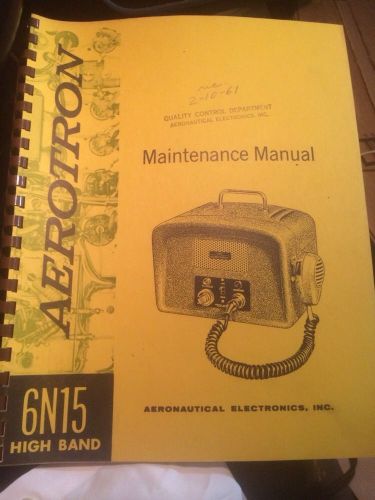 AEROTRON MODEL 6N15 High  Maintence  Manual w/schems  Very Nice