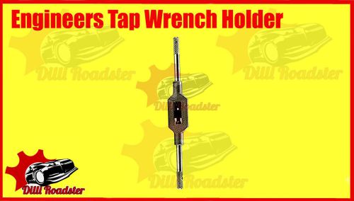 Engineers tap wrench holder m8-m25 metric imperial 5/16 - 1 inchtaps heavy duty for sale