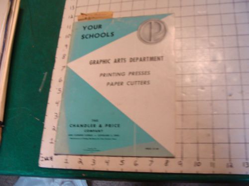 The chandler &amp; price co. catalog--1959 printing presses, paper cutters, 36pgs for sale