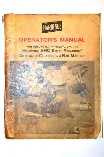 Hardinge operators manual automatic thread unit  for ahc chucker + more  #rr811 for sale