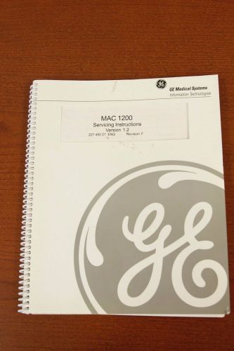GE Marquette Mac 1200 Servicing Instructions Service Manual