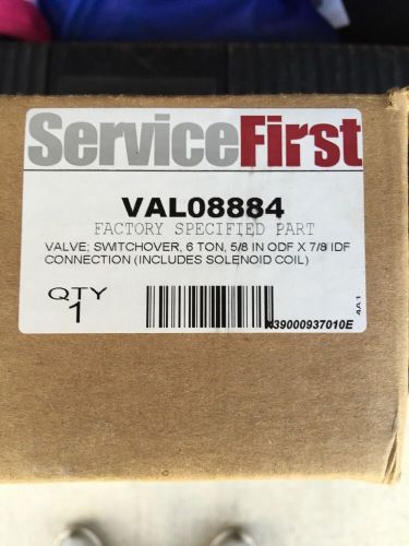 Trane Service First Valve VAL08884 6 tons,5/8 in odf x 7/8 idf includes sol coil