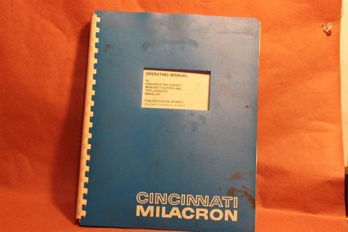 Cincinnati MT Monoset Cutter &amp; Tool Grinder Operation &amp; Maintenance Manual