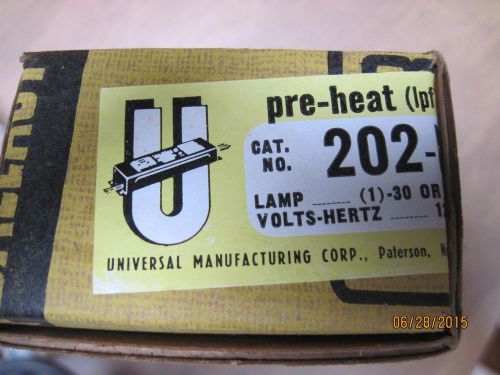 UNIVERSAL  202-B  PREHEAT LAMP BALLAST 120 VOLTS   NIB