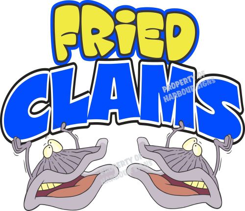 Fried Clams Vinyl Decal 14&#034; Seafood Concession Food Truck Restaurant Cater Menu