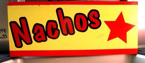 &#034;NACHOS&#034; wooden sign W/ vinyl letters  28&#034; x 12&#034; Great for Concession cart