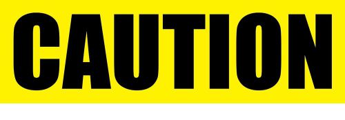 Caution Decal (set of 3)  3&#034; x 10&#034; Made in USA! Made to Last!