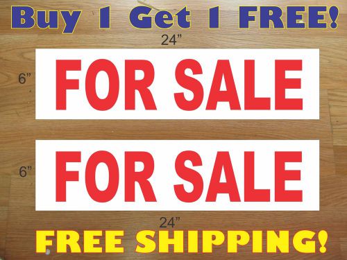 FOR SALE 6&#034;x24&#034; REAL ESTATE RIDER SIGNS Buy 1 Get 1 FREE 2 Sided Plastic