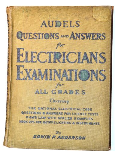 AUDELS QUESTIONS &amp; ANSWERS  ELECTRICIANS EXAMINATIONS FOR ALL GRADES 1952 #RB187