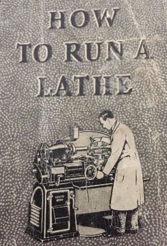 How To Run A Lathe South Bend Illustrated 1914