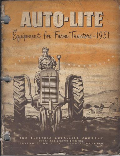 Old Vintage 1951 Manual Book Auto-Lite Equipment Farm Tractors Parts Info Guide