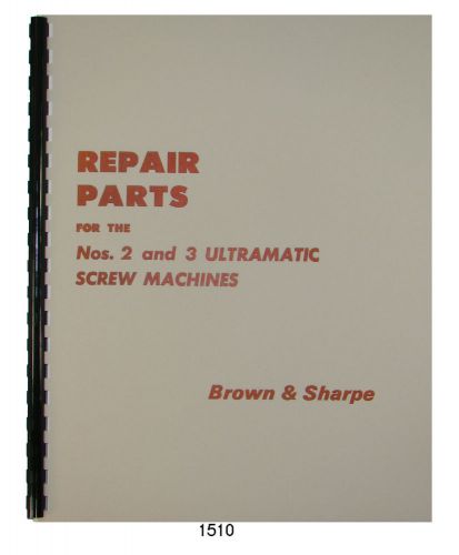 Brown &amp; Sharpe 2 and 3 Ultramatic Screw Machine Repair Parts Manual *1510