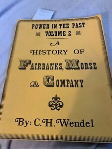 History of the  Fairbanks-Morse Company C.H. Wendel 1975  1500 copies