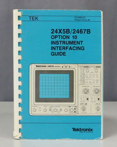 Tektronix 24X5B/2467B Option 10 Instrument Interfacing Guide