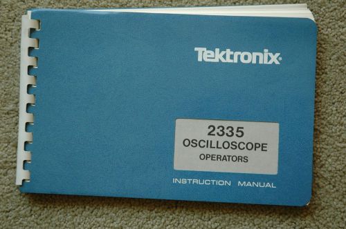 Tektronix 2335 Osciolloscope Original Operators Manual, Great condition