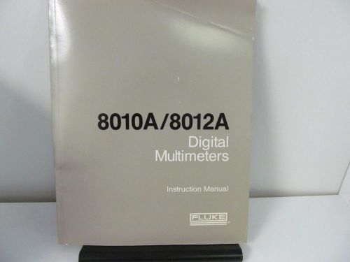 FLUKE MODEL 8010A/8012A Digital Multimeter Instruction Manual w/schematics