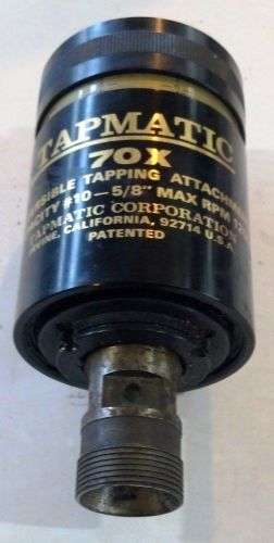 used TAPMATIC 70X #10-.625 REVERSIBLE TAPPING ATTACHMENT HEAD